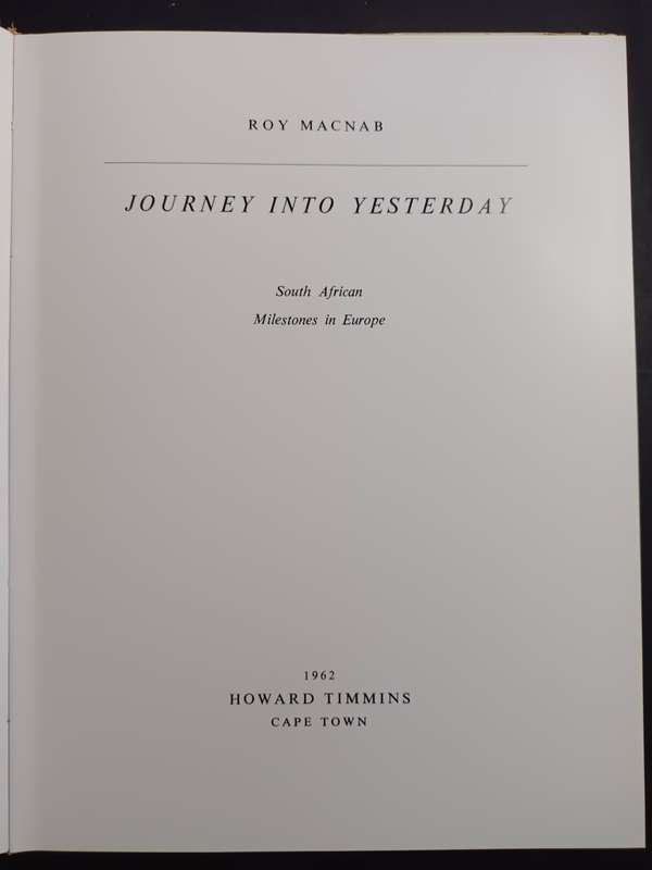 JOURNEY INTO YESTERDAY: South African Milestones in Europe / Roy Macnab
