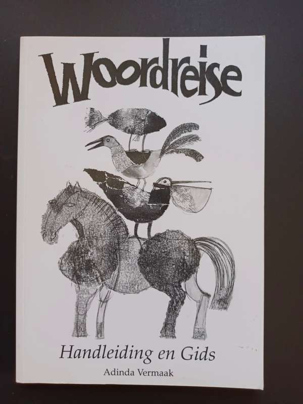 Woordreise: Handleiding en Gids / Alinda Vermaak