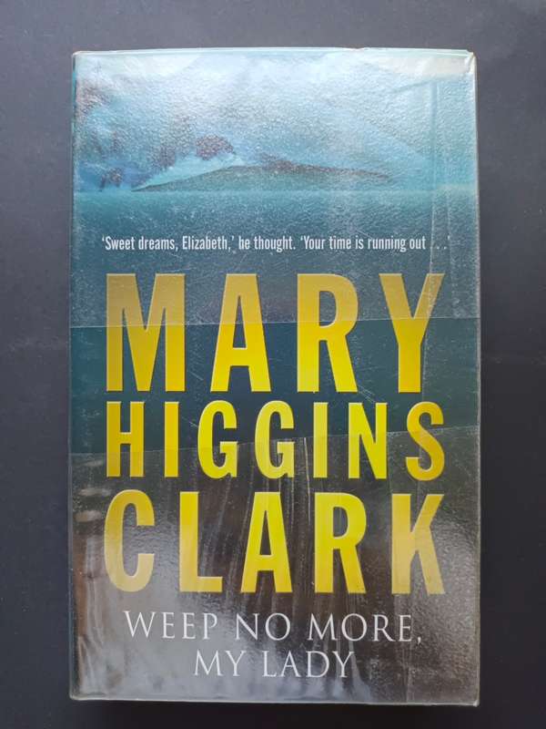 Weep no more, my lady / Mary Higgins Clark