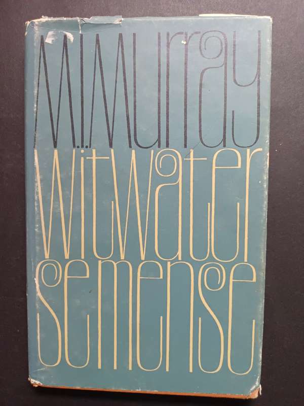 WITWATER SE MENSE / M.I. MURRAY