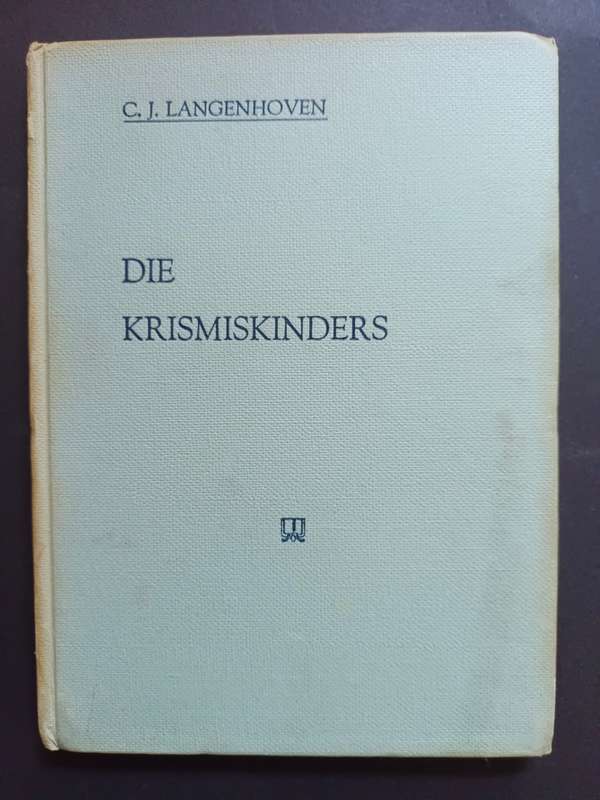 DIE KRISMISKINDERS / C. J. LANGENHOVEN