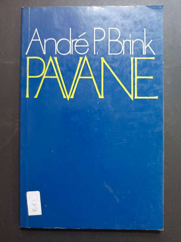 PAVANE / Andre P. Brink
