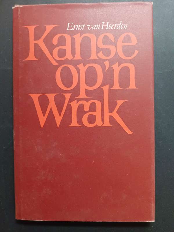 Kanse op `n Wrak / Ernst van Heerden