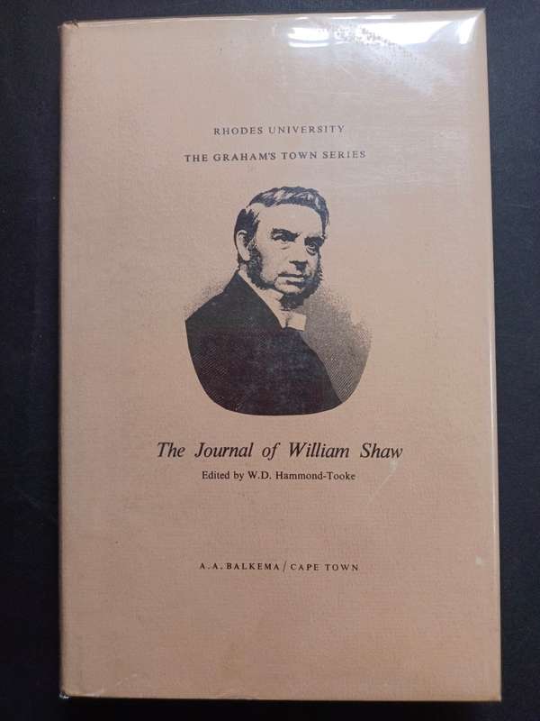 The Journal of William Shaw: Edited by W. D. Hammond-Tooke