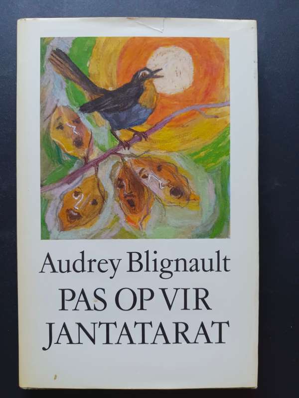 PAS OP VIR JANTATARAT / Audrey Blignault