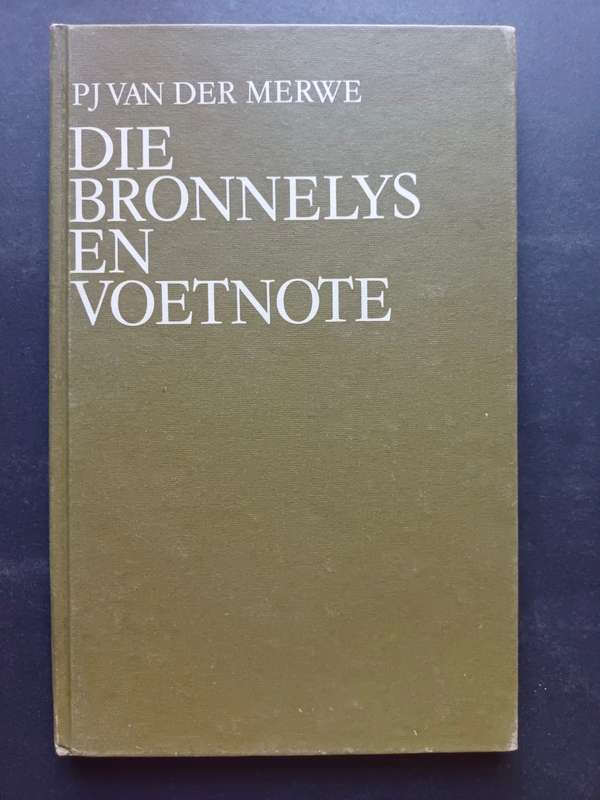 Die Bronnelys en Voetnote / PJ Van der Merwe