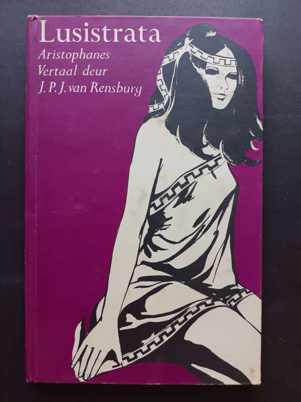 Lusistrata: Aristophanus - Vertaal deur J. P. J. van Rensburg