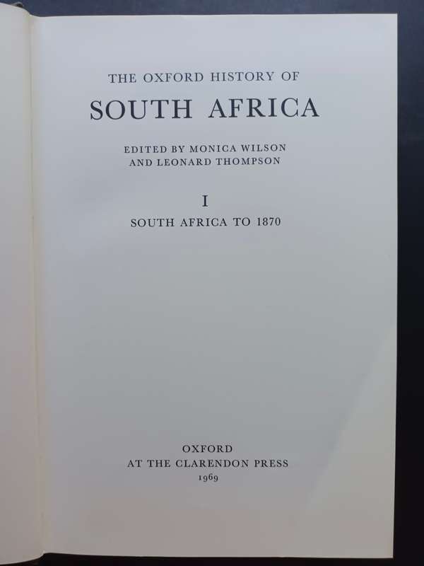 The Oxford History of South Africa I S.A. to 1870 / Edited: Monica Wilson & Leonard Thompson