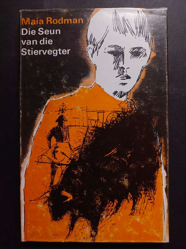 Die Seun van die Stiervegter / Maia Rodman