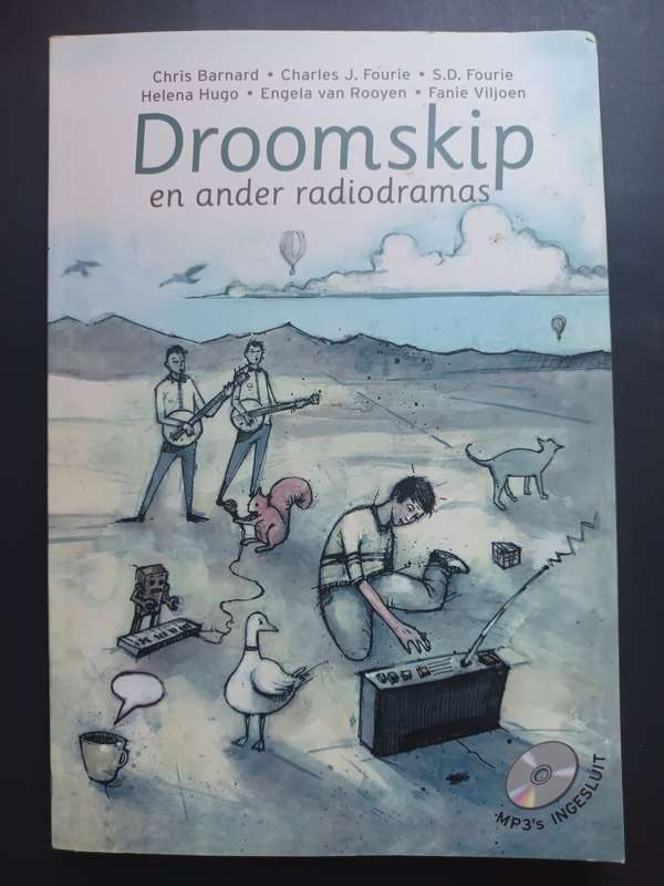 Droomskip en ander radiodramas / Uitgesoek vie skole deur Herman van der Westhuizen