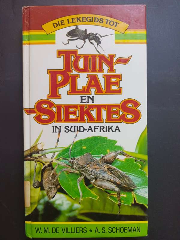Tuin Plae en Siektes in Suid - Afrika  De Villiers, W.M - Schoeman, A.S.