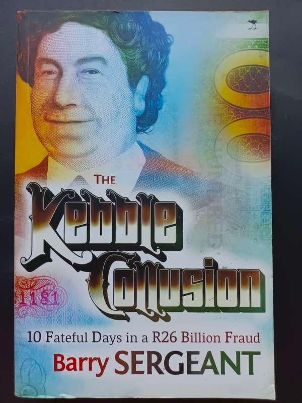 The Kebble Collusion /  Barry Sergeant