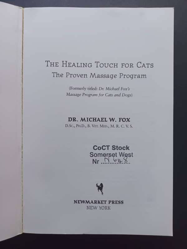 The Healing Touch for CATS / Dr. Michael W. Fox