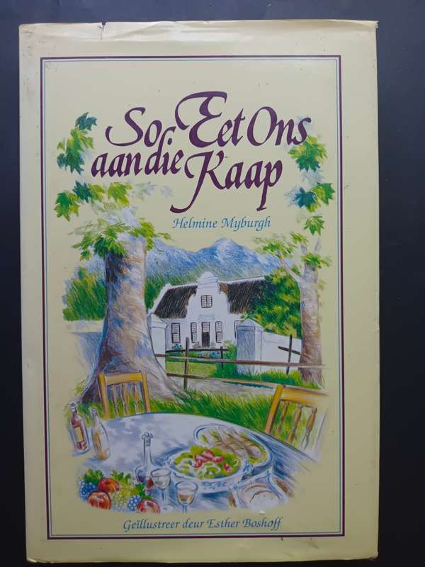 So Eet Ons aan die Kaap / Helmine Myburgh
