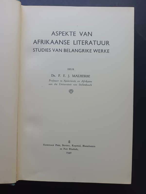 Aspekte van Afrikaanse Literatuur, Studies van belangrike werke / F.E.J. Malherbe