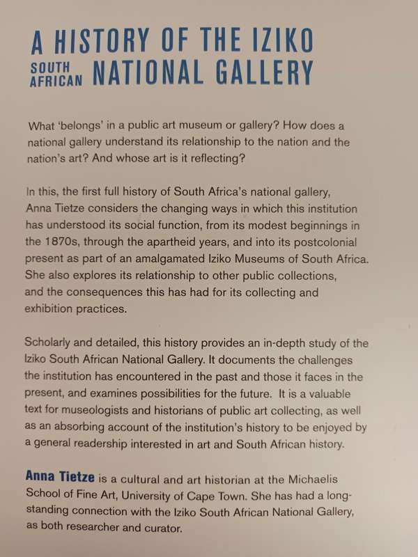 A HISTORY OF IZIKO SOUTH AFRICAN NATIONAL GALLERY / ANNA TIETZE