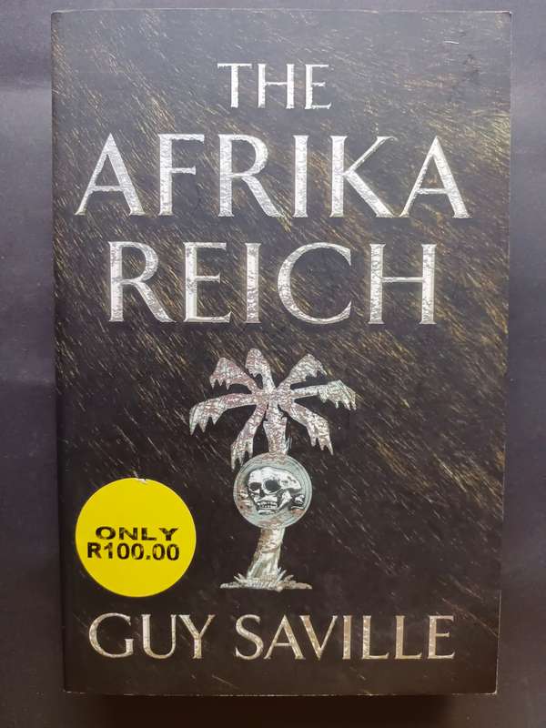 The Afrika Reich / Guy Saville