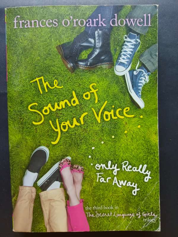 The Sound of your Voice / Frances O`Roark Dowell