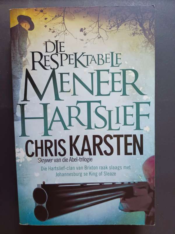 Die Respektabele Meneer Hartslief / Chris Karsten