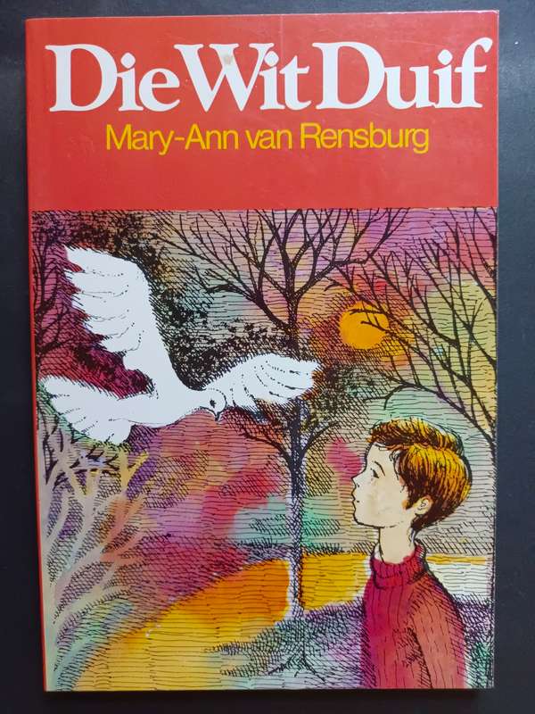Die WIT DUIF / Mary-Ann van Rensburg