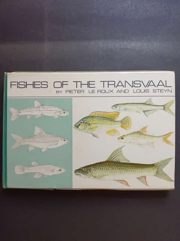 FISHES OF THE TRANSVAAL / Pieter Le Roux & Louis Steyn (Signed)