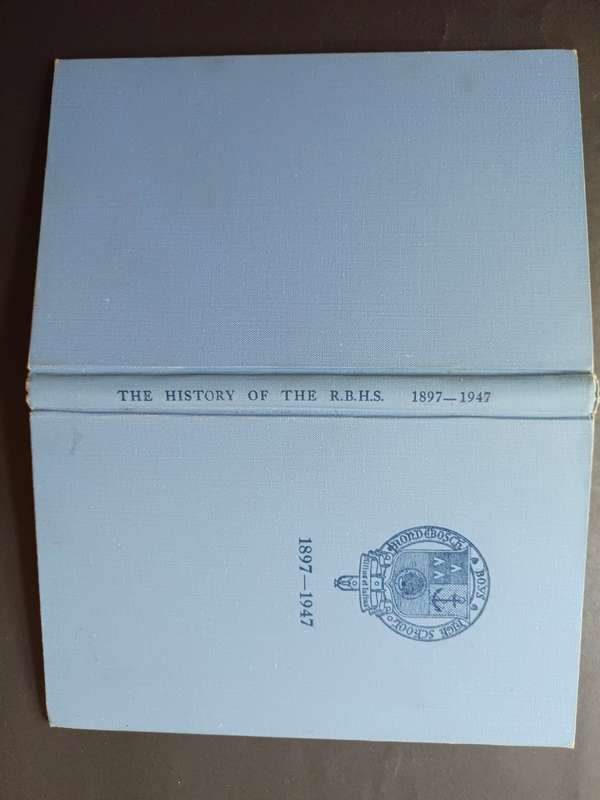 THE HISTORY OF THE RONDEBOSCH BOYS HIGH SCHOOL 1897-1947 /  D.E. CORNELL (Signed)