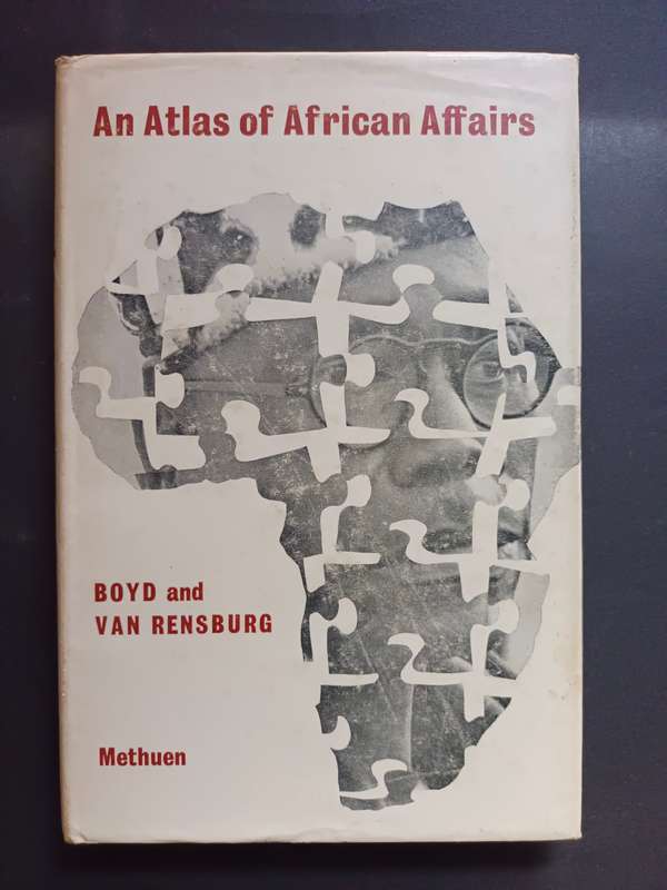 An Atlas of African Affairs / Boyd, Andrew & van Rensburg, Patrick