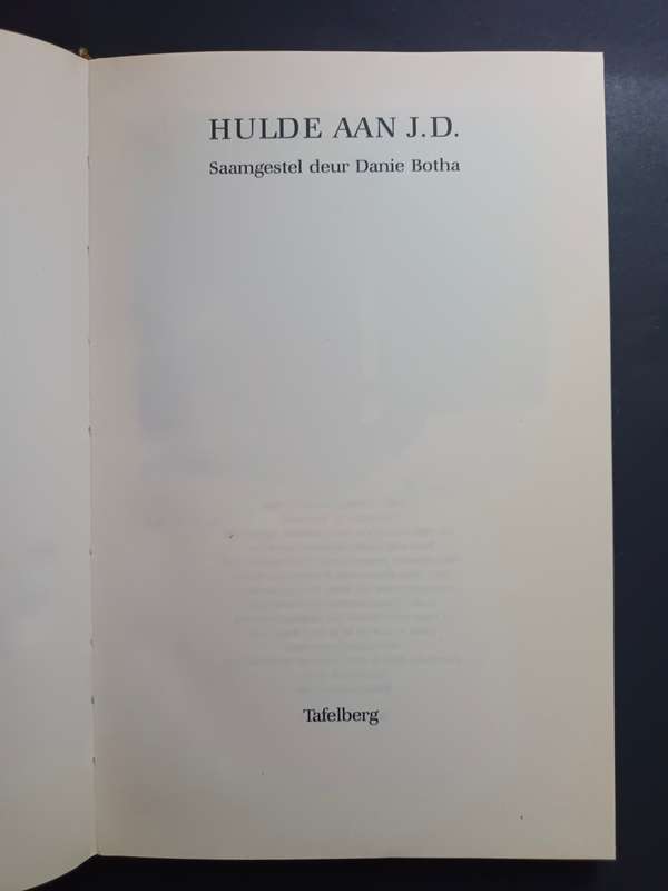 HULDE AAN J.D. SAAMGESTEL DEUR DANIE BOTHA (Beperkte eksemplaar)