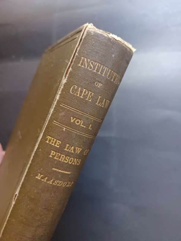 THE INSTITUTES OF CAPE LAW (Book 1 & 2) /  A. F. S. Maasdorp, B.A. London , 1903