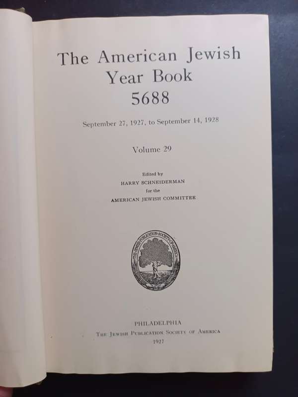 The American Jewish Year Book 5688, September 27, 1927 to September 14, 1928  Schneiderman, Harry