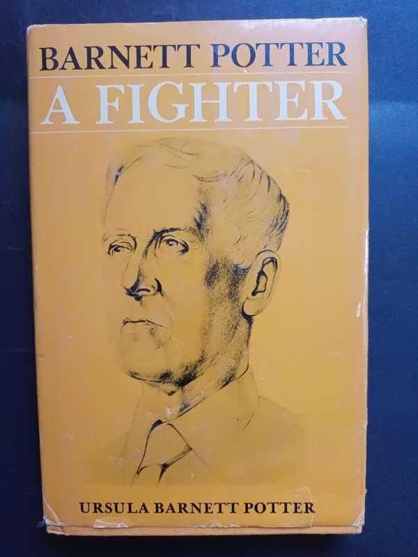 Barnett Potter, a Fighter / Potter, Ursula Barnett