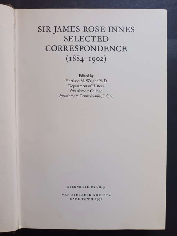 SIR JAMES ROSE INNES SELECTED CORRESPONDENCE 1884-1902  / Second series No. 3