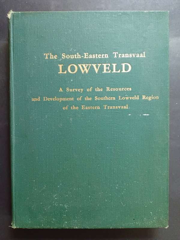 The South-Eastern Transvaal Lowveld / Produced by the Lowveld Regional Development Association
