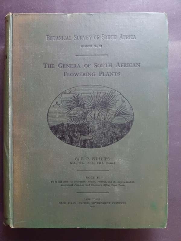 The GENERA OF SOUTH AFRICAN FLOWERING PLANTS Botanical Survey of South Africa Memoir no. 10 (1926)