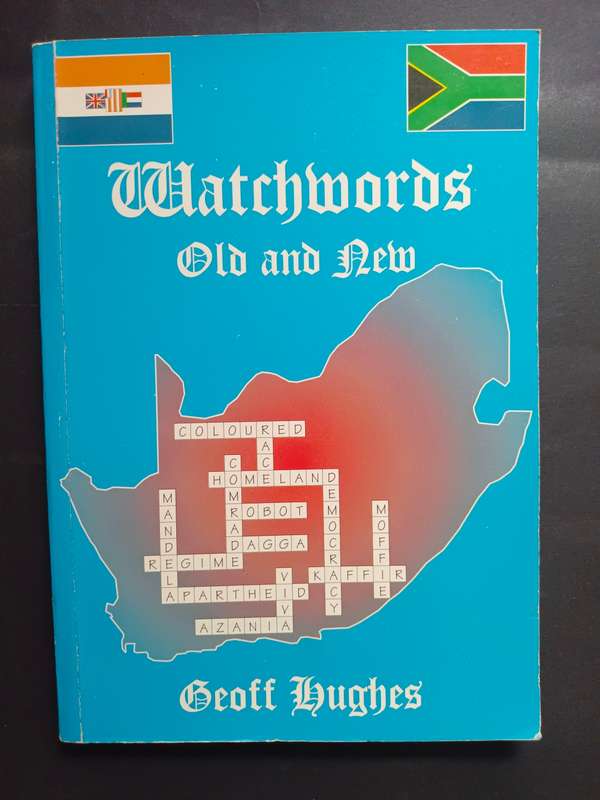 Watchwords Old and New: A Selection from The Star / Geoffrey Hughes