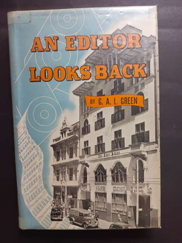 An Editor Looks Back / G. A. L. Green