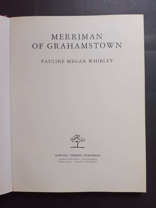 MERRIMAN OF GRAHAMSTOWN / P. M. WHIBLEY