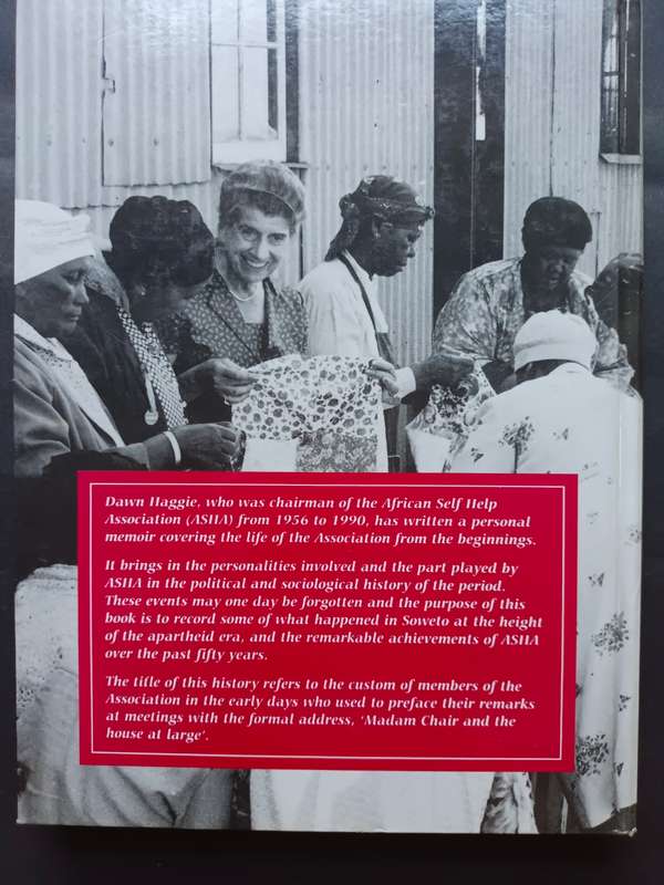 Madam Chair... and the House at Large: The Story of the African Self-Help Association / Dawn Haggie