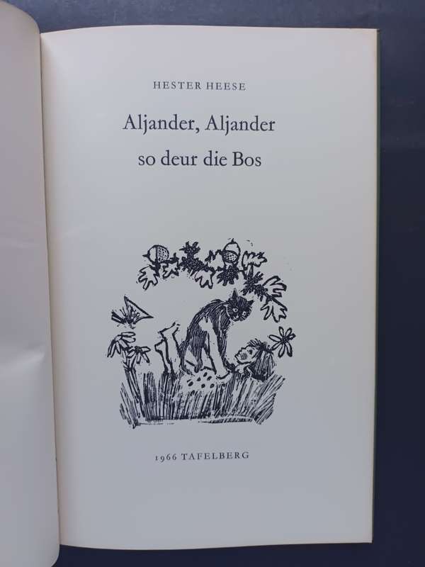 ALJANDER ALJANDER SO DEUR DIE BOS / Hester Heese (1966)