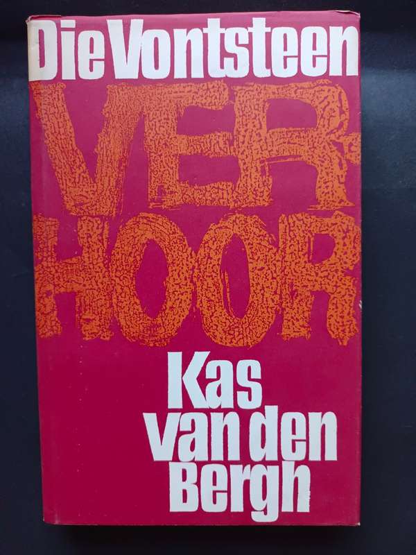 Die Vontsteen-Verhoor / Kas van den Bergh