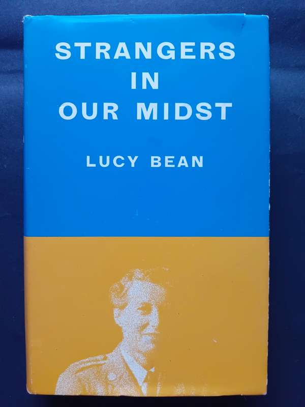 STRANGERS IN OUR MIDST / LUCY BEAN