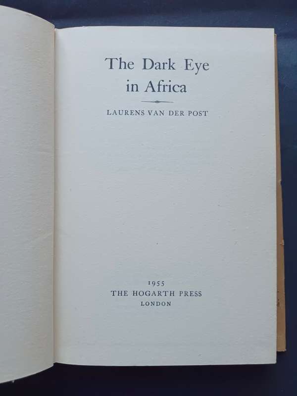 THE DARK EYE IN AFRICA / Laurens Van der Post