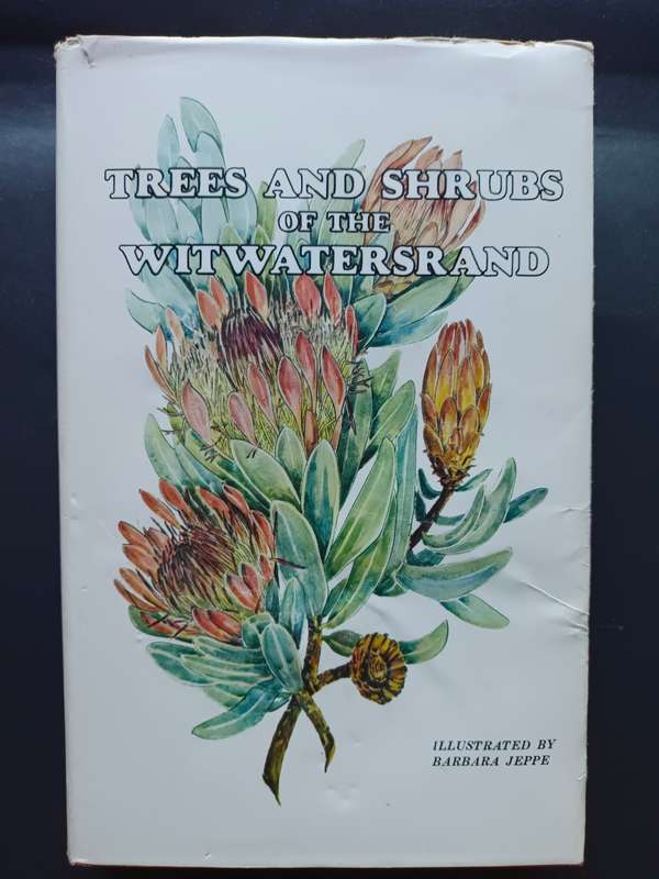 TREES AND SHRUBS OF THE WITWATERSRAND / Illustrated by Barbara Jeppe