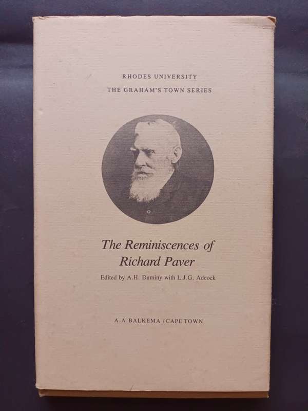 The Reminiscences of Richard Paver: Edited by A. H. Duminy with L. J. G. Adcock