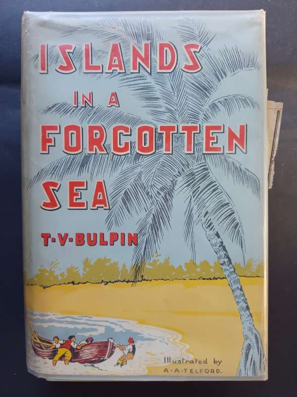 ISLANDS in a FORGOTTEN SEA / T. V. Bulpin