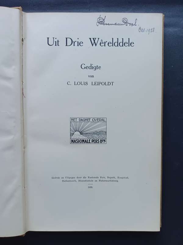 Uit Drie WERELDDELE gedigte deur C. Louis Leipoldt