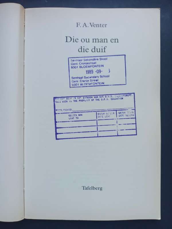 Die ou man en die duif / F.A. Venter