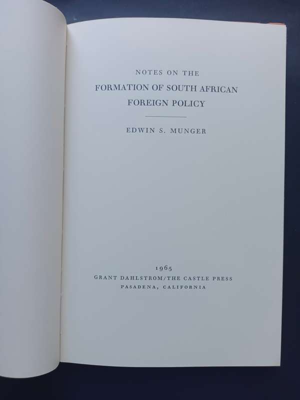 Notes on the Formation of South African Foreign Policy / Edwin S. Munger