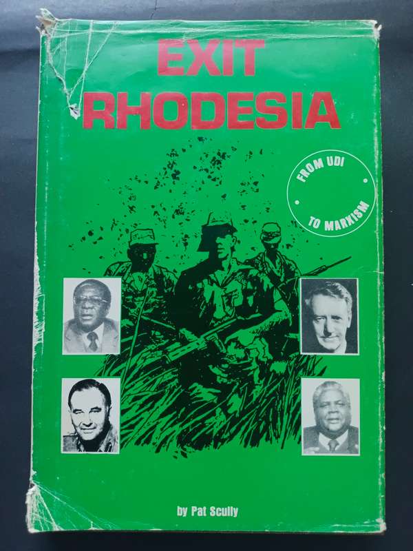 Exit Rhodesia / Pat Scully (1 st Edition 1984)