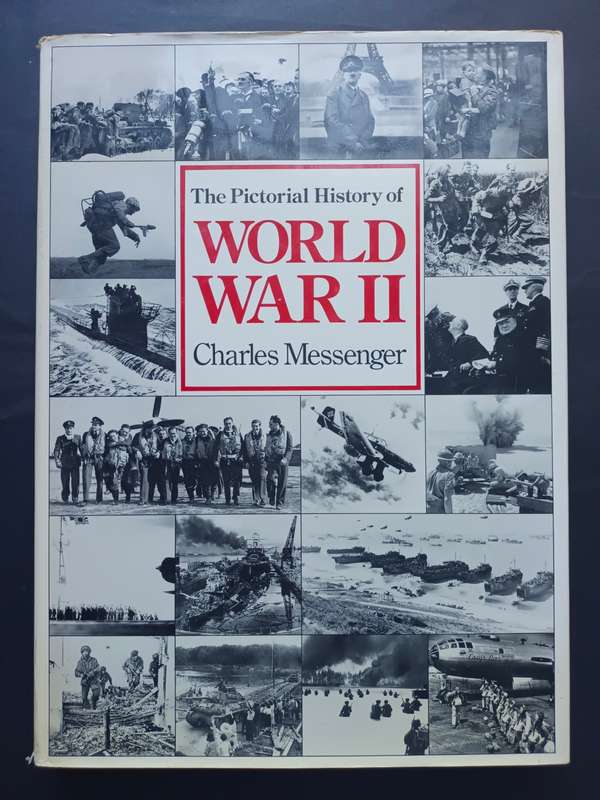 The Pictorial History of World War II / Charles Messenger